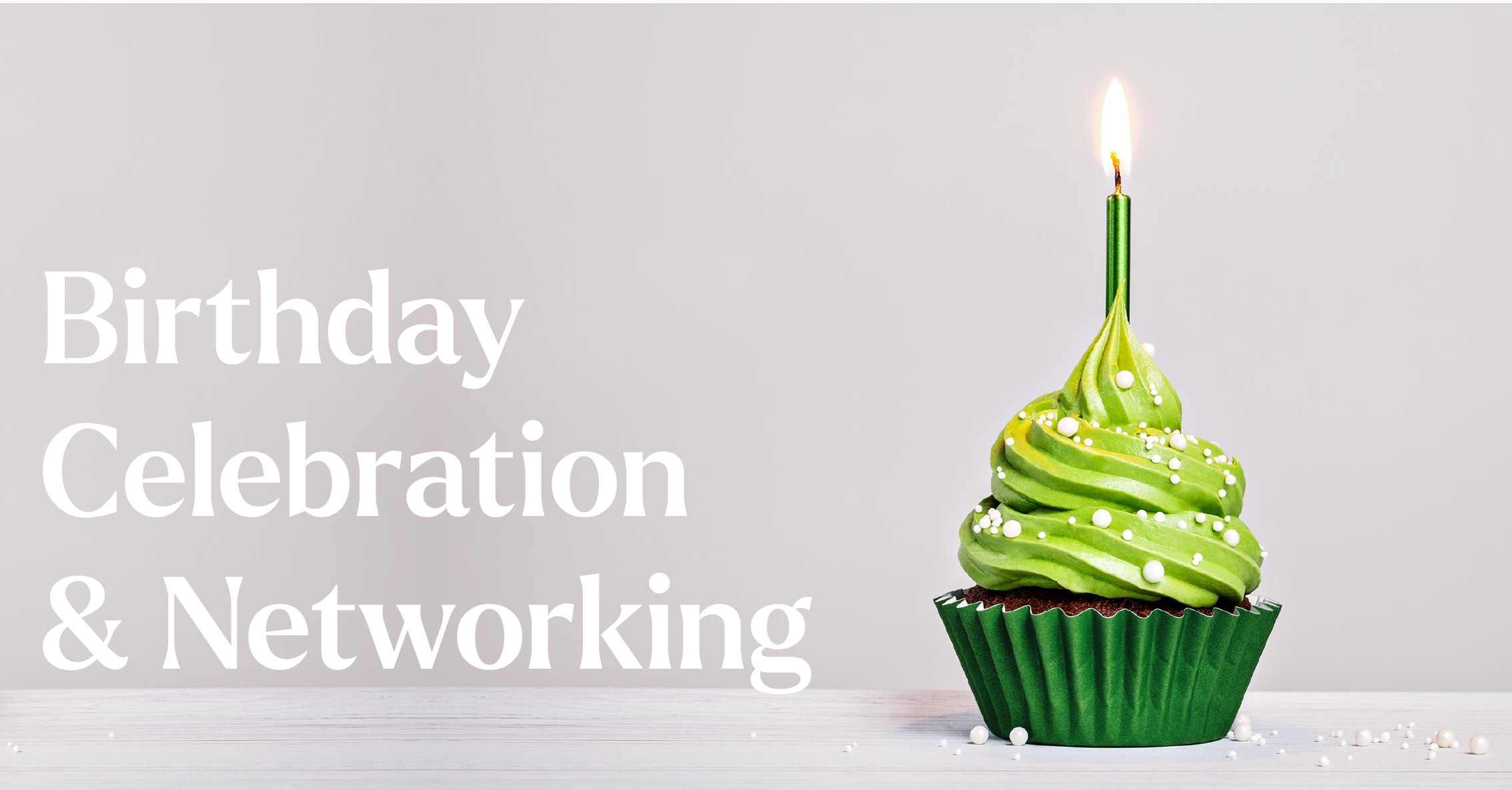 Birthday Celebration & Networking
